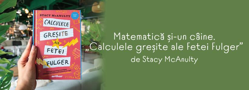 Matematică și-un câine. „Calculele greșite ale Fetei Fulger” de Stacy McAnulty