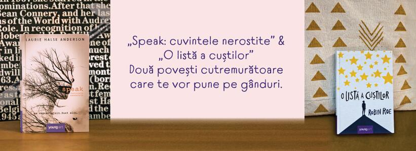„Speak: cuvintele nerostite” & „O listă a cuștilor”. Două povești cutremurătoare care te vor pune pe gânduri.