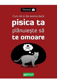Pachetul pisicos (Despre pisici, Cum să-ți dai seama dacă pisica ta plănuiește să te omoare)