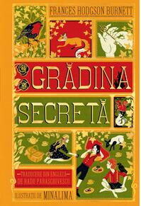 Grădina secretă. Ediție ilustrată MinaLima