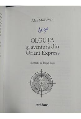 Olguța și aventura din Orient Express. Carte cu autograf