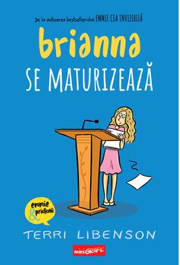 Brianna se maturizează