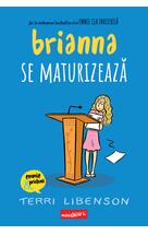 Brianna se maturizează