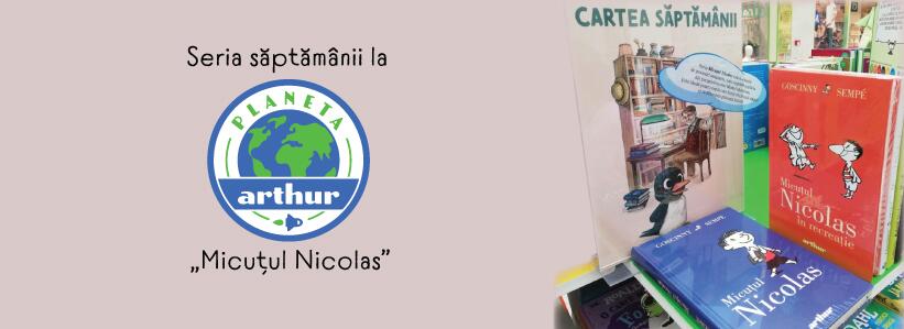 Seria săptămânii la Planeta Arthur: „Micuțul Nicolas”