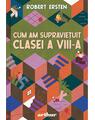 Cum am supraviețuit clasei a VIII-a - thumb 1