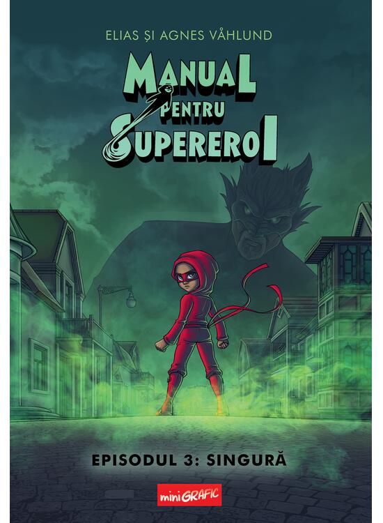 Manual pentru Supereroi 3: Singură - gallery big 1