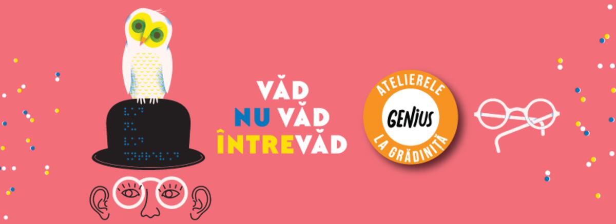 Genius la grădiniță #69 Văd, nu văd, &icirc;ntrevăd