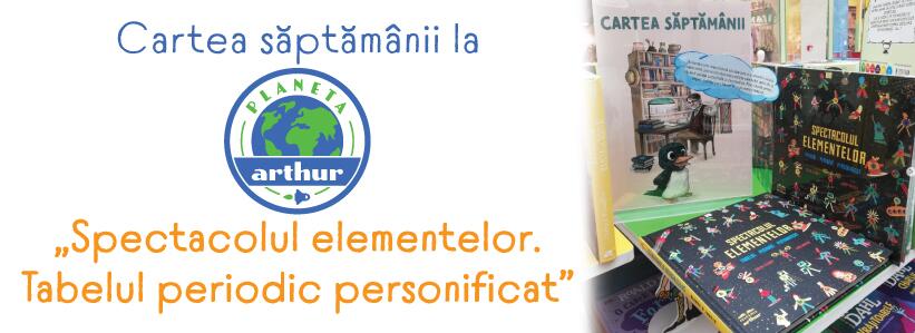 „Spectacolul elementelor. Tabelul periodic personificat”