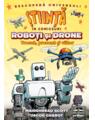 Roboţi şi drone. Trecut, prezent şi viitor (Știință în comicsuri) - thumb 1