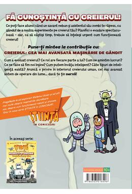 Creierul. Cea mai avansată mașinărie de gândit (Știință în comicsuri)