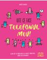 Uite ce face telefonul meu! Cum să te înțelegi cu acest prieten... greu de strunit - thumb 1