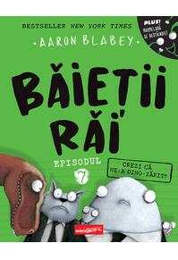 Băieții Răi. Episodul 7. Crezi că ne-a dino-zărit?