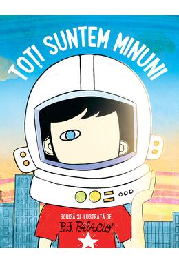 Toți suntem minuni