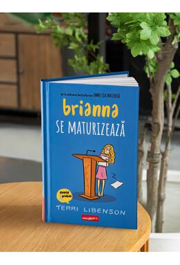 Brianna se maturizează