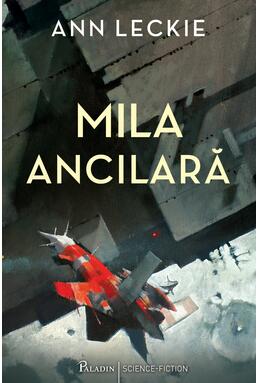 Trilogia Ancilară Ann Leckie 3 volume