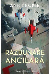 Trilogia Ancilară Ann Leckie 3 volume