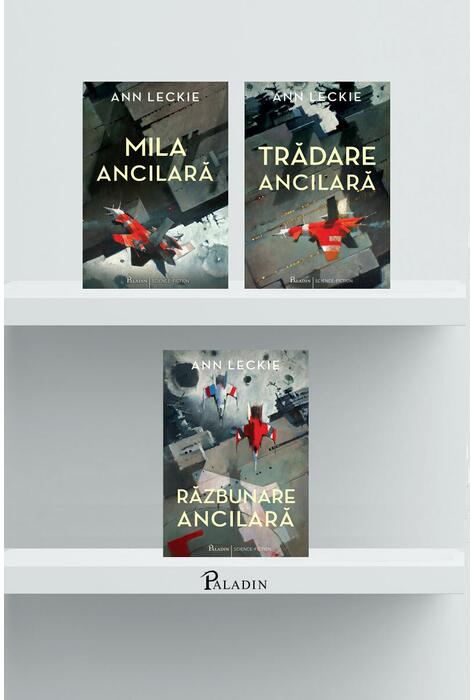 Trilogia Ancilară Ann Leckie 3 volume
