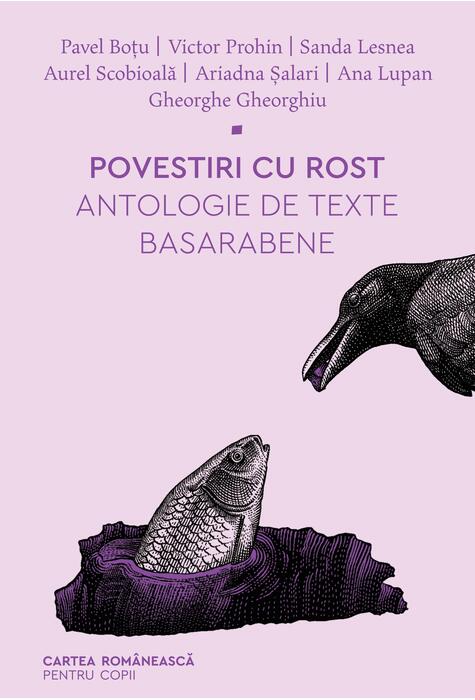 Povestiri cu rost. Antologie de texte basarabene