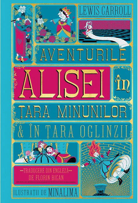 Aventurile Alisei în Țara Minunilor & în Țara Oglinzii Ediție ilustrată