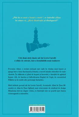 Aventurile Alisei în Țara Minunilor & în Țara Oglinzii Ediție ilustrată