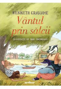 Vântul prin sălcii. Ilustrat de Dan Ungureanu