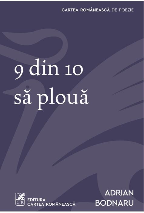 9 din 10 să plouă