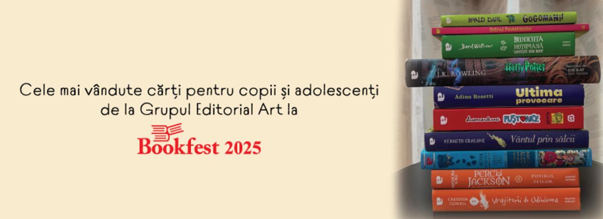 Cele mai vândute cărți pentru copii și adolescenți de la Grupul Editorial Art la Bookfest 2025