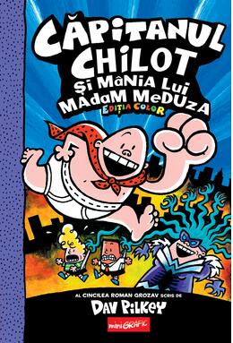 Căpitanul Chilot și mânia lui Madam Meduza #5. Ediția color
