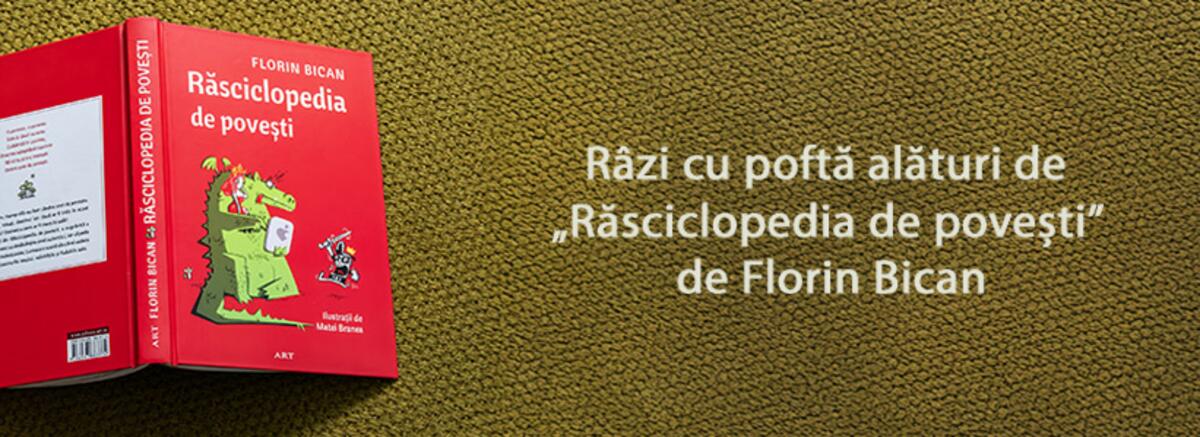 Râzi cu poftă alături de „Răsciclopedia de povești” de Florin Bican