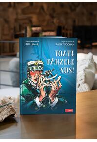 Pachet Toate pânzele sus! (ediția ilustrată și banda desenată)