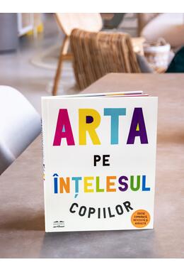 Arta pe înțelesul copiilor. Ediția integrală și revizuită