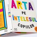 Arta pe înțelesul copiilor. Ediția integrală și revizuită - gallery small 