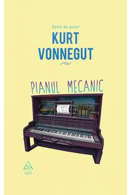 Pachet Kurt Vonnegut (Pianul mecanic, Sirenele de pe Titan)