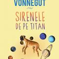 Pachet Kurt Vonnegut (Pianul mecanic, Sirenele de pe Titan) - gallery small 