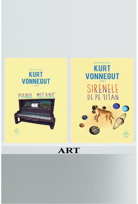 Pachet Kurt Vonnegut (Pianul mecanic, Sirenele de pe Titan)