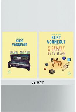 Pachet Kurt Vonnegut (Pianul mecanic, Sirenele de pe Titan)
