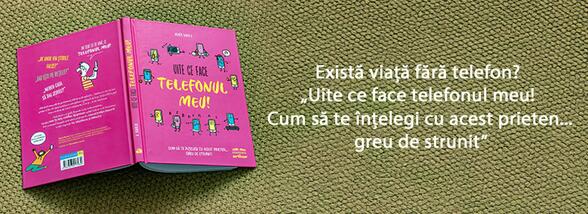 Există viață fără telefon? „Uite ce face telefonul meu! Cum să te înțelegi cu acest prieten... greu de strunit” de Agnès Barber și Clémentine Latron