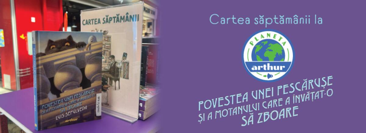 Cartea săptăm&acirc;nii la Planeta Arthur