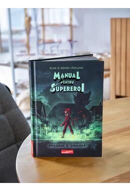 Manual pentru Supereroi 3: Singură