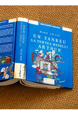 Un yankeu la curtea regelui Arthur. Ilustrat de Anca Smărăndache