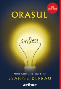 Orașul Ember: Prima carte a Focului Stins | paperback