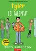 Tyler cel talentat