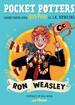 Pocket Potters 3. Ghiduri pentru Seria Harry Potter de J.K. Rowlling: Ron Weasley