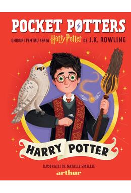 Pocket Potters 1. Ghiduri pentru Seria Harry Potter de J.K. Rowlling: Harry Potter