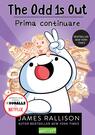 The Odd 1s Out. Prima continuare