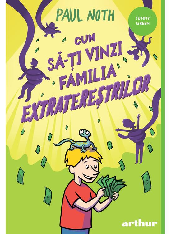 Cum să-ți vinzi familia extratereștrilor | paperback - gallery big 1