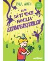 Cum să-ți vinzi familia extratereștrilor | paperback - thumb 1