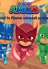 PJMASKS: Eroii în Pijama salvează școala