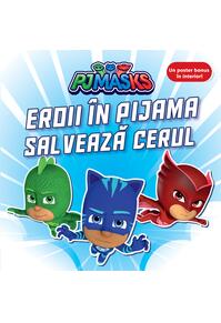 PJMASKS: Eroii în Pijama salvează cerul