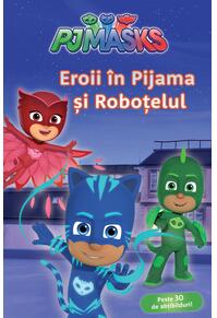PJMASKS: Eroii în Pijama și roboțelul